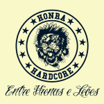 Capa do Ep do Honra Hardcore intitulado "Entre Hienas E Leões"