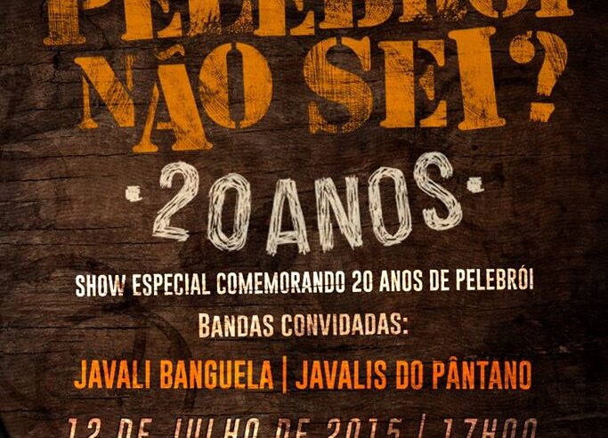 12/07 – Pelebrói Não Sei? 20 Anos em Curitiba